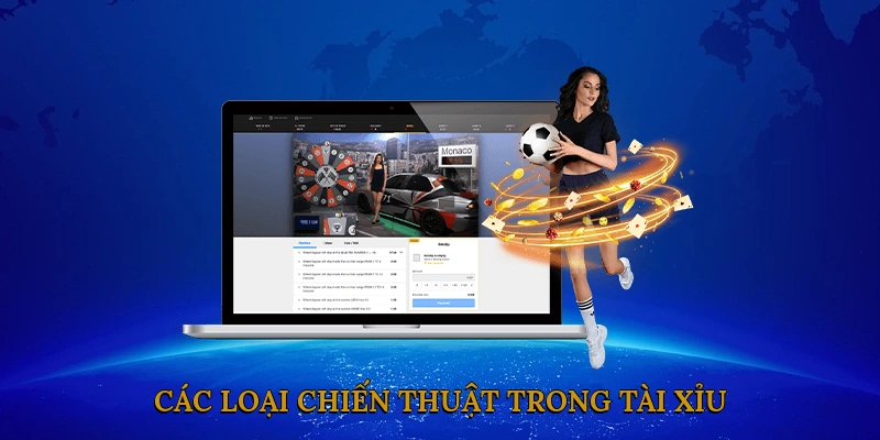 Các loại chiến thuật trong tài xỉu