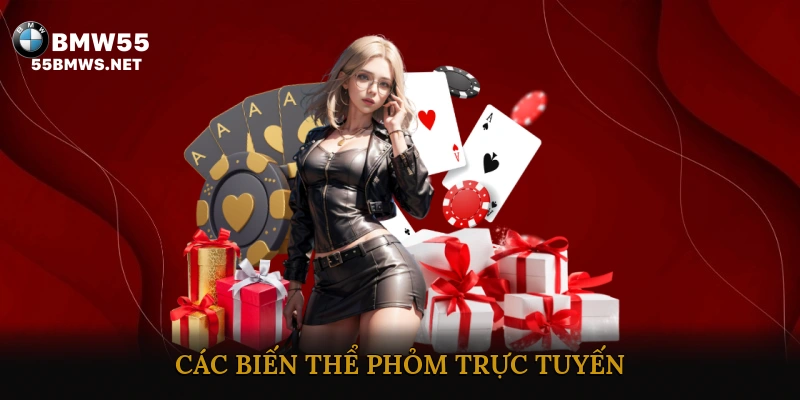 Các biến thể phỏm trực tuyến