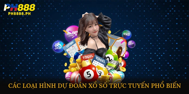 Các loại hình dự đoán xổ số trực tuyến phổ biến