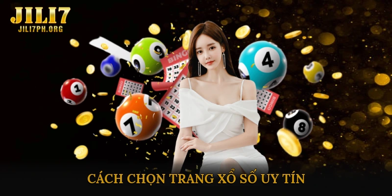 Cách chọn trang xổ số uy tín