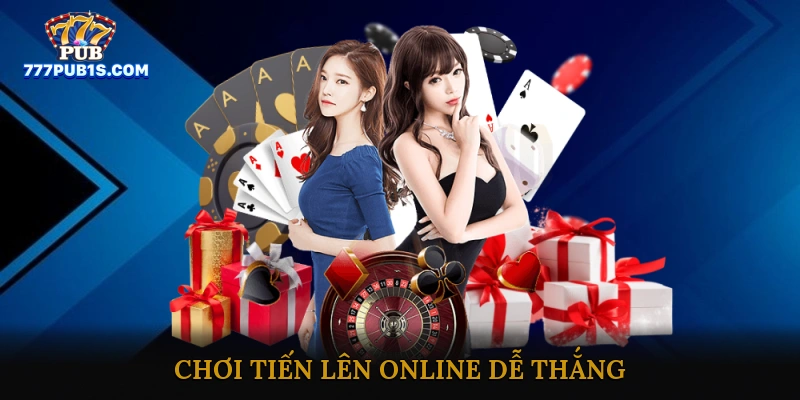chơi tiến lên online dễ thắng