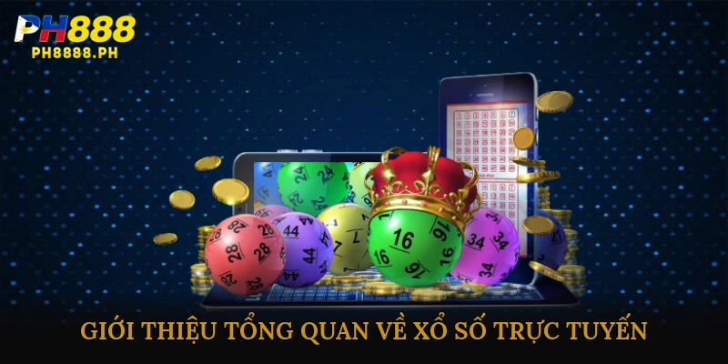 Giới thiệu tổng quan về xổ số trực tuyến