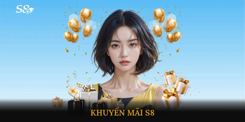 khuyến mãi S8
