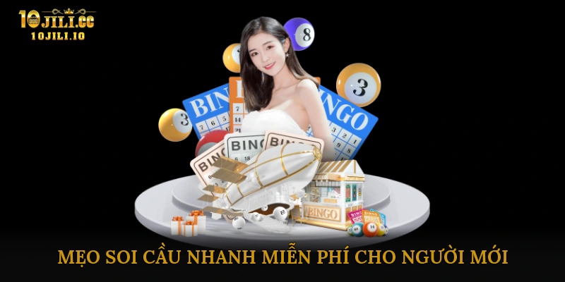 Mẹo soi cầu nhanh miễn phí cho người mới