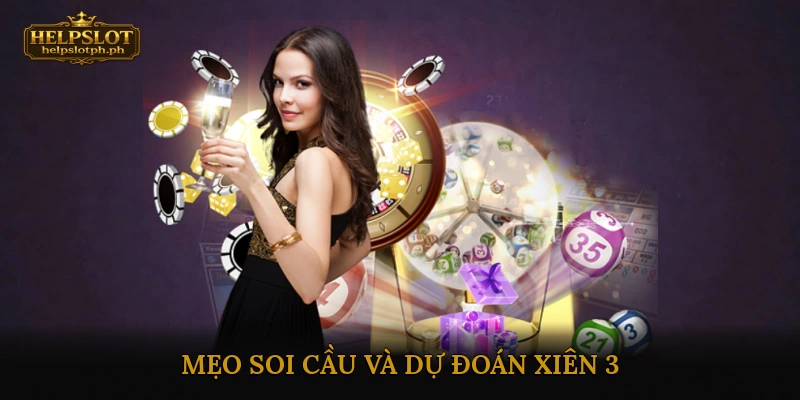 Mẹo soi cầu và dự đoán xiên 3