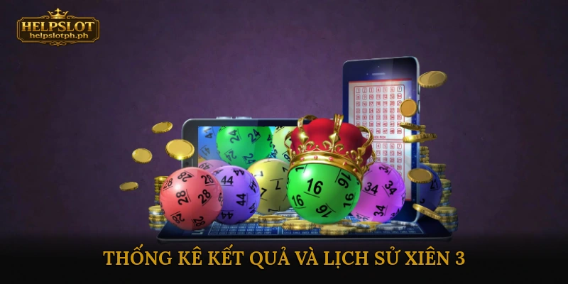 Thống kê kết quả và lịch sử xiên 3