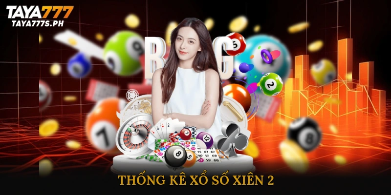 Thống kê xổ số xiên 2