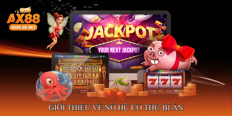 Giới thiệu về Nổ hũ cổ thư bí ẩn